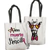 Bolsa de Tela 'Antes muerta que sencilla'. 2 Caras. ChapartsDesigns