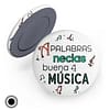 Chapa imán 'A palabras necias buena música'. ChapartsDesigns