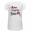 Camiseta Mujer 'Antes Muerta Que Sencilla'. Reverso. ChapartsDesigns