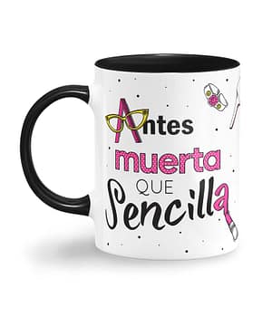 Taza Color 'Antes muerta que sencilla'. Diestro. Izquierda. ChapartsDesigns