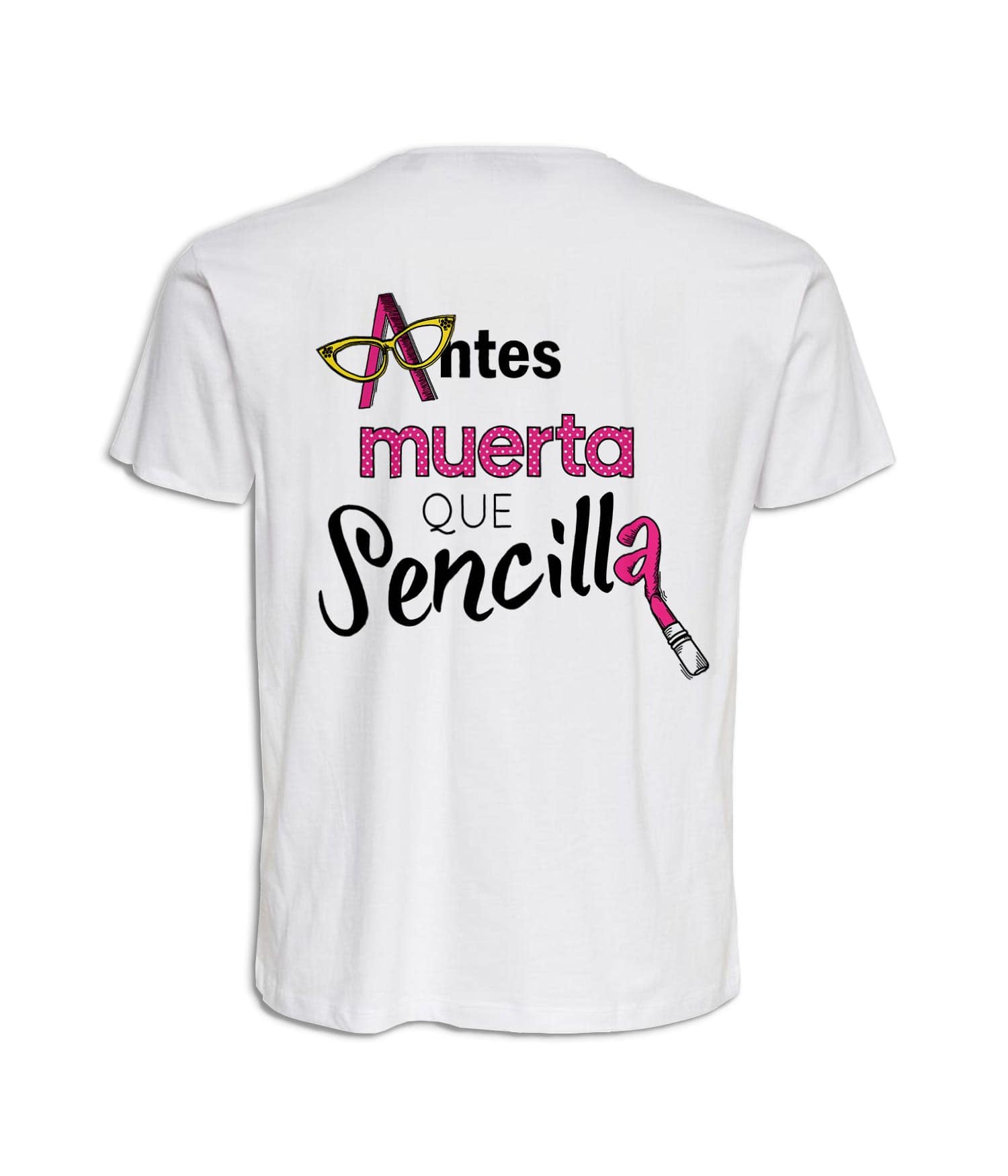 Camiseta infantil 'Antes Muerta Que Sencilla'. Reverso. ChapartsDesigns Camiseta infantil 'Antes Muerta Que Sencilla'. Reverso. ChapartsDesigns