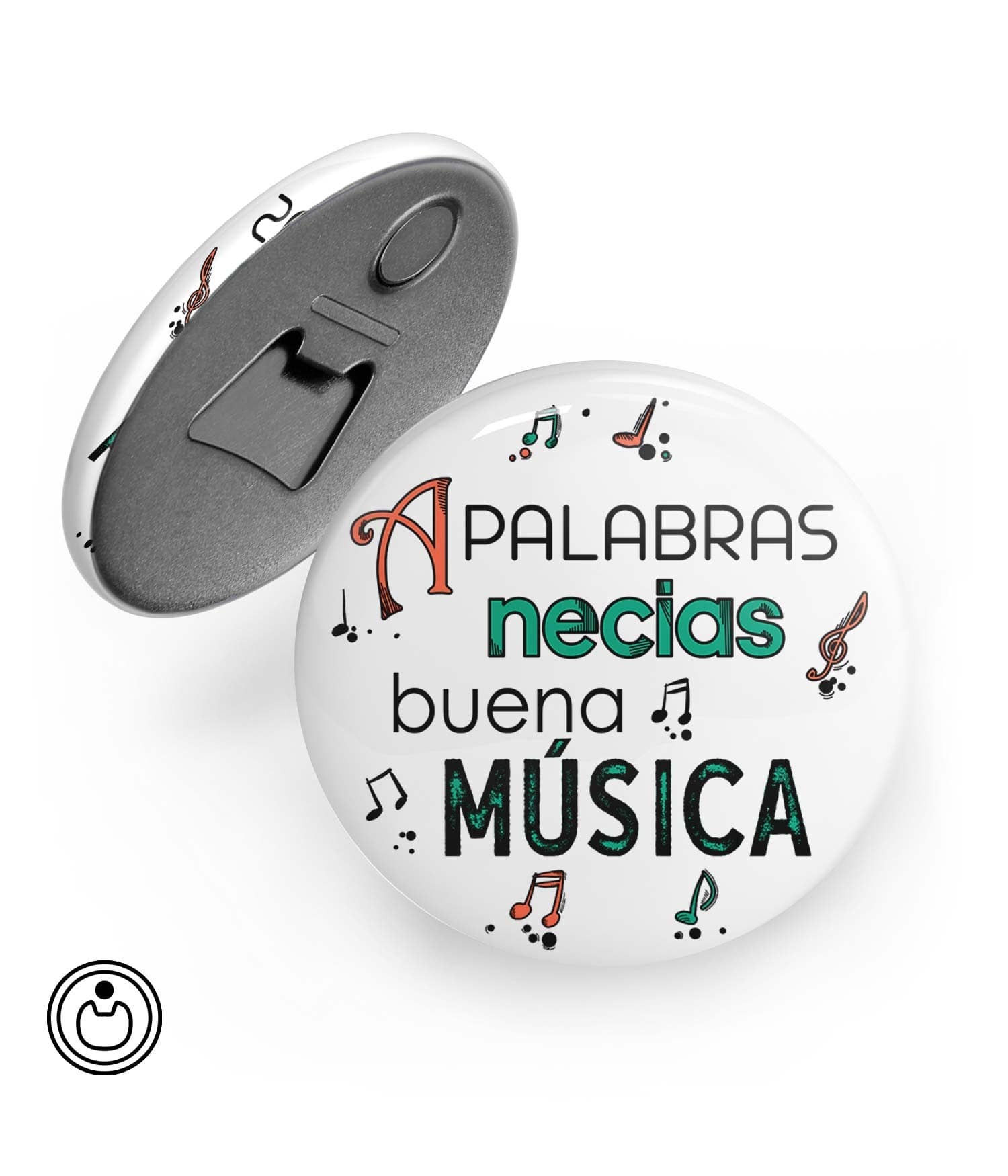 Chapa abridor con imán 'A palabras necias buena música'. ChapartsDesigns Chapa abridor con imán 'A palabras necias buena música'. ChapartsDesigns